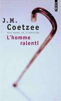 L'Homme ralenti, roman