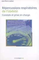 Répercussions respiratoires de l'obésité - constats et prise en charge, constats et prise en charge