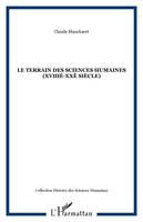 Le terrain des sciences humaines (XVIIIè-XXè siècle), instructions et enquêtes, XVIIIe-XXe siècle