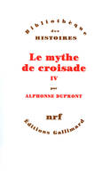 Le Mythe de croisade (Tome 4)