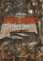 Affaire Dominici - La Contre-Enquete