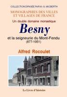 Besny et la seigneurie du Mont-Fendu - 877-1951, 877-1951