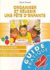 Organiser et réussir une fête d'enfants