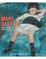 Mary Cassatt. Une Américaine à Paris