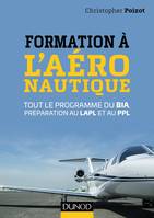 Formation à l'aéronautique - Tout le programme du BIA, préparation au LAPL et au PPL, Tout le programme du BIA, préparation au LAPL et au PPL