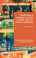 Recherches et pratiques en santé mentale suite aux violences politiques, Répondre d'Autrui