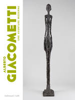 Alberto Giacometti, Une aventure moderne