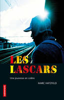 Les Lascars. Une jeunesse en colère