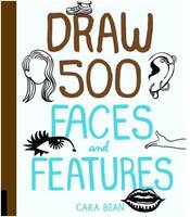 Draw 500 Faces and Features /anglais