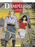 Dampierre - Tome 09, Point de pardon pour les fi d'garces !