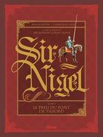 Sir Nigel - Tome 01, Le Preu du pont de Tilford