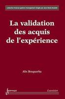 La validation des acquis de l'expérience