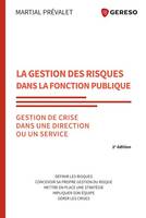 La gestion des risques dans la fonction publique, Gestion de crise dans une direction ou un service