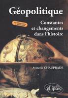 Géopolitique, constantes et changements dans l'histoire