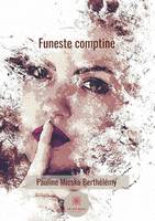 Funeste comptine, Roman