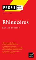 Profil - Ionesco (Eugène) : Rhinocéros, analyse littéraire de l'oeuvre