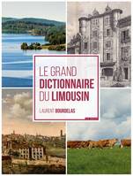 Le grand dictionnaire du Limousin