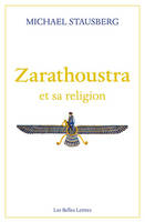 Zarathoustra et sa religion