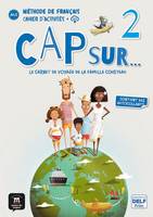 Cap sur... 2 - Cahier d'activités, Le carnet de voyage de la famille Cousteau