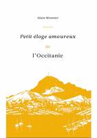 Petit éloge amoureux de l'Occitanie