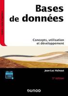 Bases de données - 5e éd., Concepts, utilisation et développement