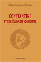 Constantine et ses écrivains-voyageurs