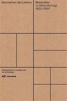 Geometrien des Lebens: Materialien zu Viktor Hufnagl /allemand