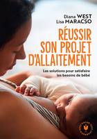 Réussir son projet d'allaitement, Les solutions pour satisfaire les besoins de bébé