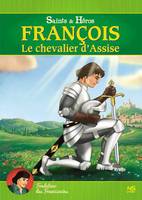 François, le chevalier d'Assise