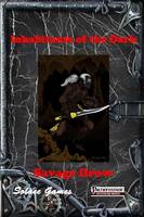 Inhabitants of the Dark: Savage Drow (Pathfinder Compatible)
