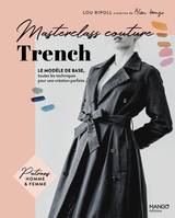 Masterclass couture Trench : le modèle de base, toutes les techniques pour une création parfaite