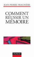 Comment réussir un mémoire - 3ème édition