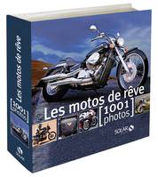 Les motos de rêve en 1001 photos