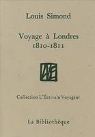 Voyage à Londres 1810-1811, 1810-1811...