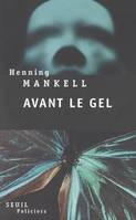 Avant le gel, roman