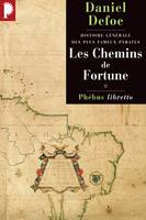 1, Les chemins de fortune Histoire générale des plus fameux pyrates T1