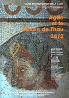 Carte archéologique de la Gaule. [Nouvelle série], 34, Carte archéologique de la Gaule, 34/2. Agde et le Bassin de Thau