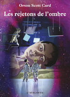 Les rejetons de l'ombre, La saga de l'ombre, T5