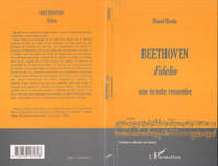 BEETHOVEN, Fidelio, une écoute ressentie