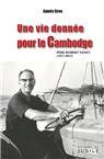 Une vie donnée pour le Cambodge, Père Robert Venet (1917-2013)