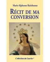 Récit de ma conversion
