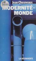 Modernité-monde, Brave Modern World