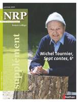 NRP Supplément Collège - Michel Tournier, Sept contes - Janvier 2019