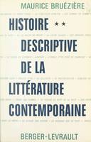 Histoire descriptive de la littérature contemporaine (2), Les grands genres