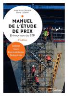 Manuel de l'étude de prix, entreprises du BTP, Contexte, cours, exercices résolus, études de cas