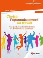 Choisir l'épanouissement au travail, Pour que burnout et démotivation ne deviennent pas une fatalité