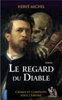 Crimes et complots sous l'Empire, Le Regard du diable