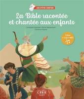 La Bible racontée et chantée  aux enfants - Joie d'être chrétien