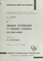 Zoologie systématique et biologie générale (avec exercices pratiques) (1). Les invertébrés