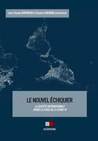 Le nouvel échiquier, La société internationale après la crise de la covid-19